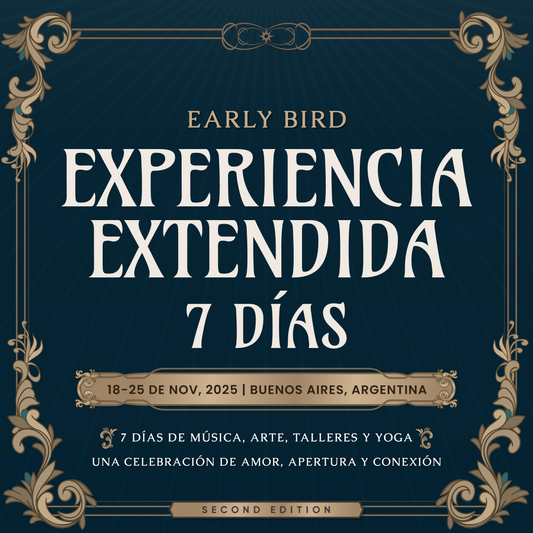Ticket Experiencia Extendida - 7 Días - Early Bird